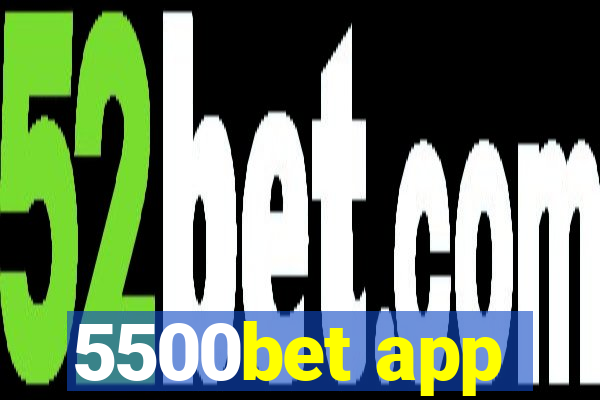 5500bet app